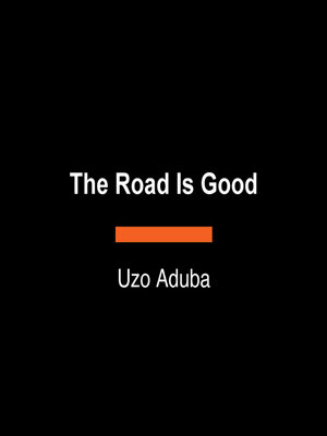 cover image of The Road Is Good